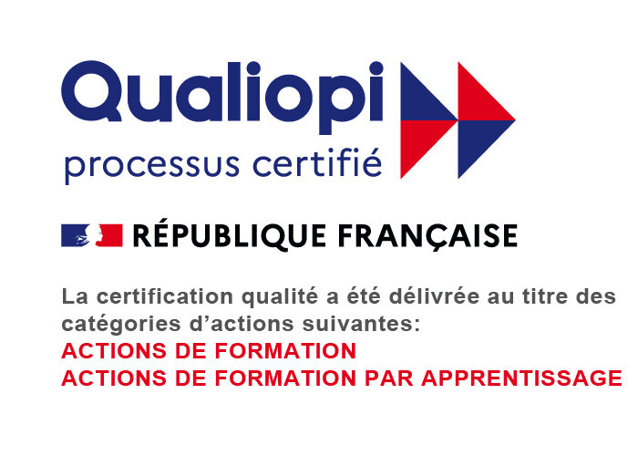 Logo de Qualiopi avec le texte : « Qualiopi – processus certifié ». En dessous, le logo de la République Française et le texte : « La certification qualité a été délivrée au titre des catégories d’actions suivantes : Actions de formation, Actions de formation par apprentissage. »